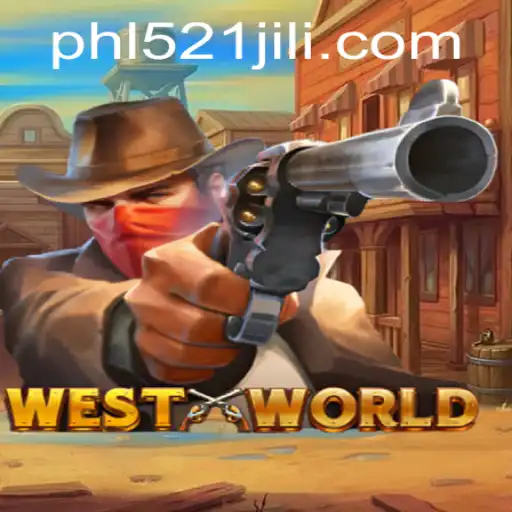 Explore the Immersive World of WestWorld Game Enhanced by 521JILI